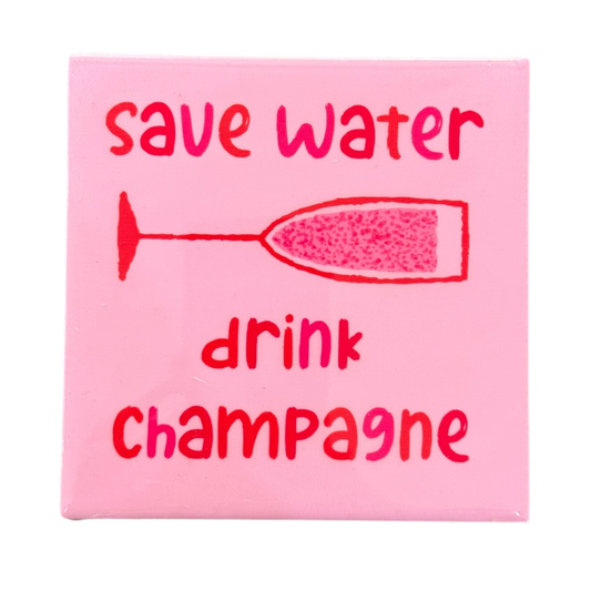 Tegeltje Save Water Drink Champagne Ohker Living