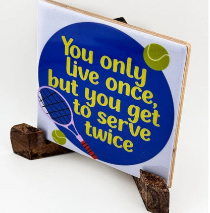 Tegeltje: “You Only Live Once, But You Get to Serve Twice” tegeltje Ohker Living